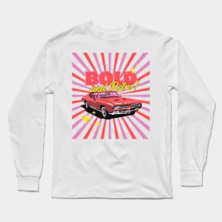 BOLD Car Long Sleeve T-Shirt